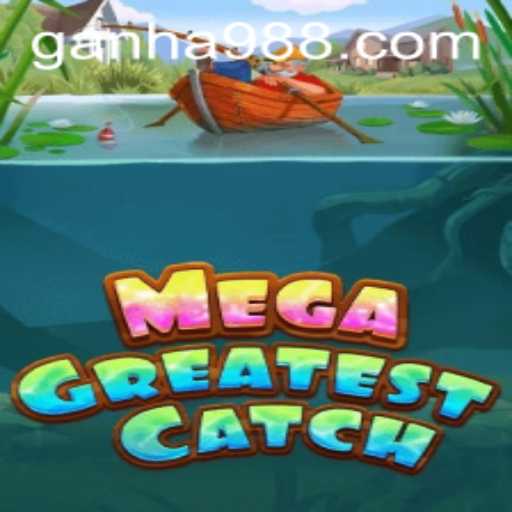 MegaGreatestCatch: Exciting Adventures Await with 'Ganha 9'